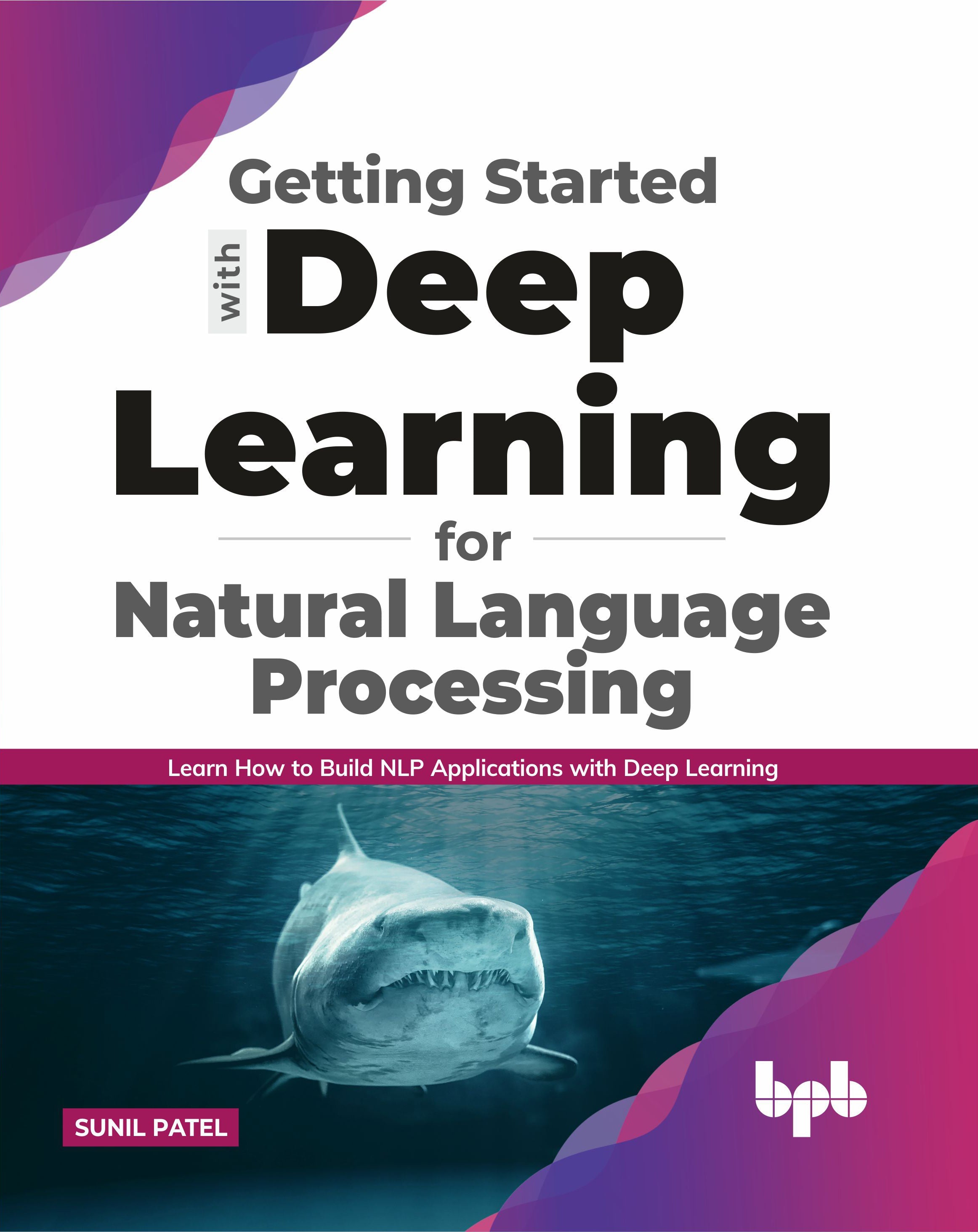 Getting started with Deep Learning for Natural Language Processing