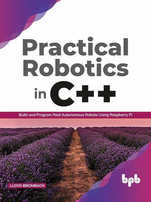 Practical Robotics in C++