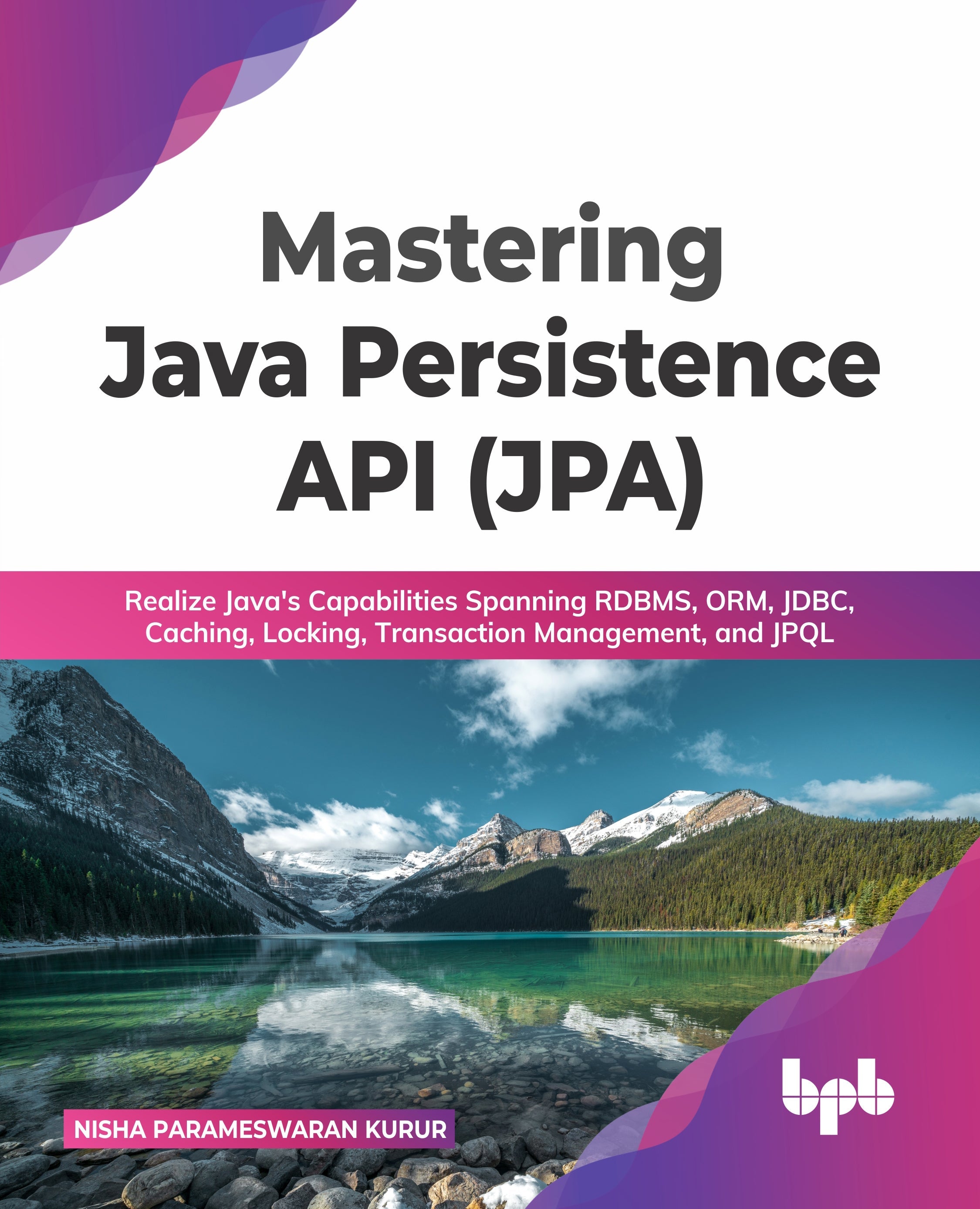 Mastering Java Persistence API (JPA)