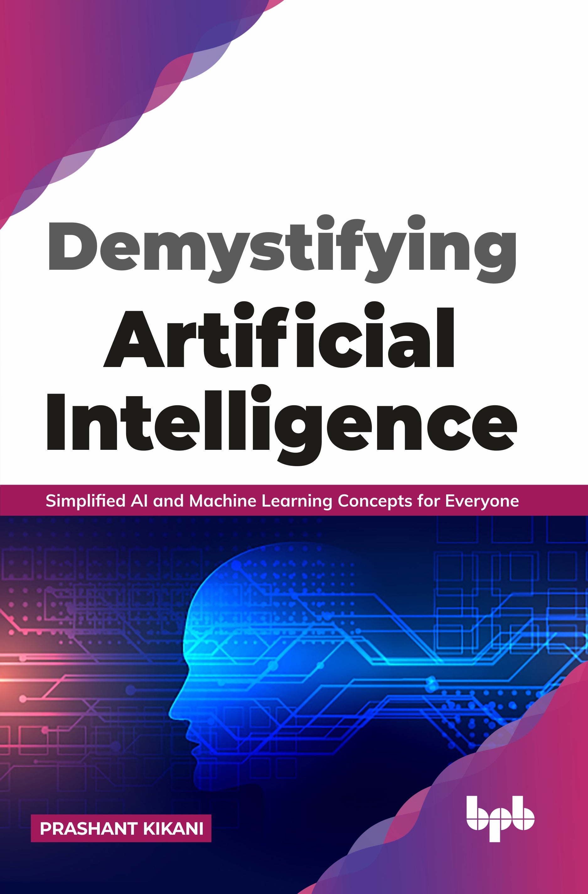 Demystifying Artificial Intelligence