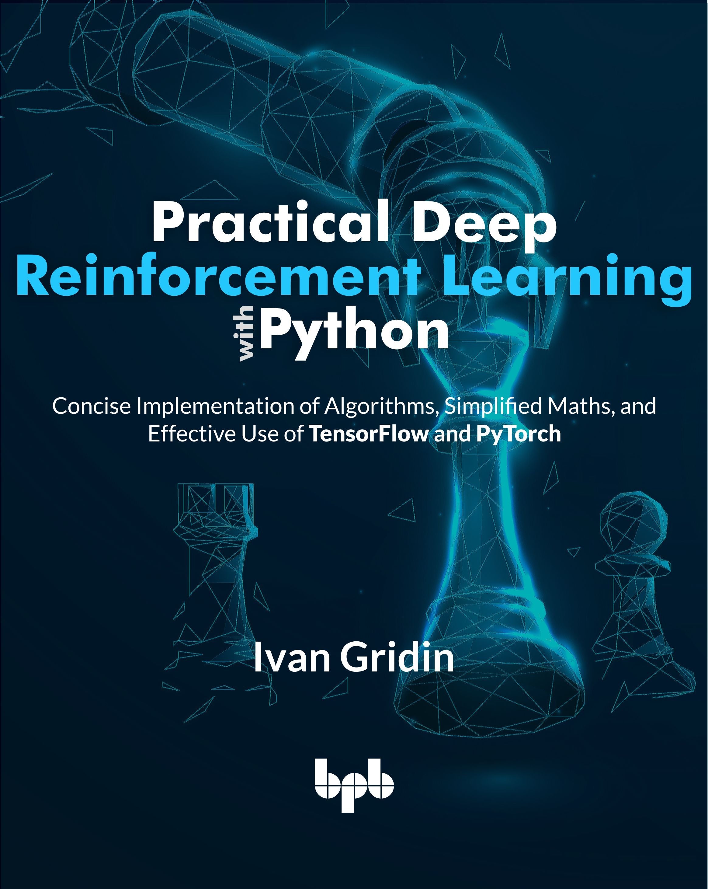 Practical Deep Reinforcement Learning with Python
