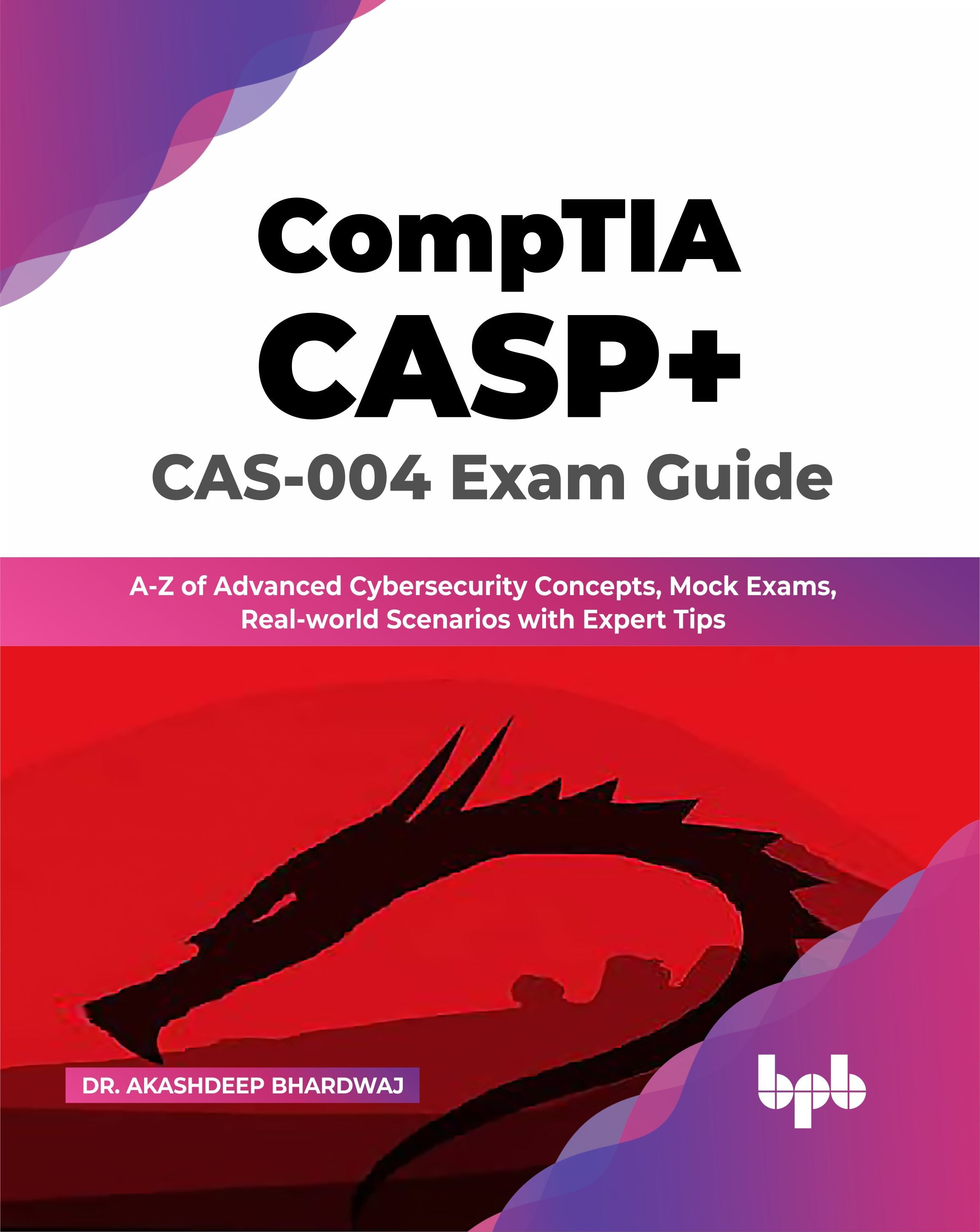 CompTIA CASP+ CAS-004 Exam Guide