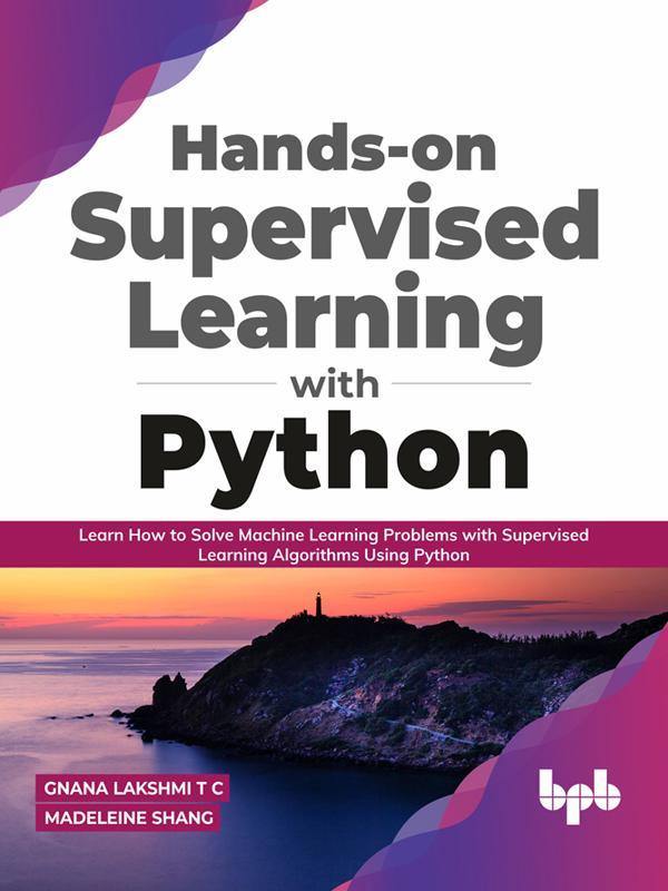 Hands-on Supervised Learning Book with Python